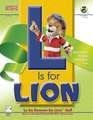 L Is for Lion: And Other Playful Alphabet Fun