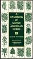 A Handbook of Native American Herbs