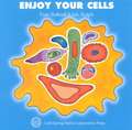 Enjoy Your Cells