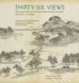 Thirty–Six Views – The Kangxi Emperor′s Mountain Estate in Poetry and Prints