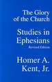 The Glory of the Church: Studies in Ephesians