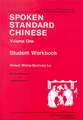 Spoken Standard Chinese, Volume One: Student Workbook