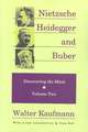 Nietzsche, Heidegger, and Buber