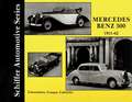 Mercedes-Benz 300: Sedans, Coupes, Cabiolets 1951-62