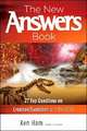 The New Answers Book: Over 25 Questions on Creation/Evolution and the Bible