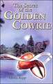 Secret of the Golden Cowrie Grd 4-7