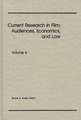 Current Research in Film: Audiences, Economics, and Law; Volume 4