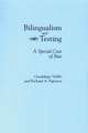 Bilingualism and Testing: A Special Case of Bias