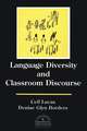 Language Diversity and Classroom Discourse