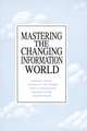 Mastering the Changing Information World