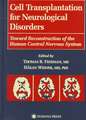 Cell Transplantation for Neurological Disorders: Toward Reconstruction of the Human Central Nervous System