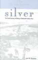 The Bewitchment of Silver: The Social Economy of Mining in Nineteenth-Century Peru