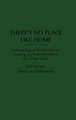 There's No Place Like Home: Anthropological Perspectives on Housing and Homelessness in the United States