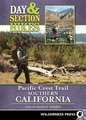 Day and Section Hikes Pacific Crest Trail: Southern California