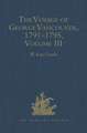 The Voyage of George Vancouver, 1791 - 1795: Volume 3