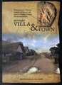 Between Villa and Town: Excavations of a Roman Roadside Settlement and Shrine at Higham Ferrers, Northamptonshire