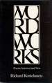 Wordworks: Poems Selected and New