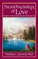 Sacred Psychology of Love: The Quest for Relationships That Unite Heart and Soul