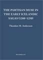 The Partisan Muse in the Early Icelandic Sagas (1200–1250)