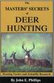 The Masters' Secrets of Deer Hunting