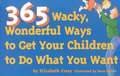 365 Wacky, Wonderful Ways