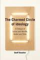 The Charmed Circle of Ideology: A Critique of Laclau and Mouffe, Butler and I Ek