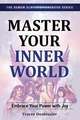 Master Your Inner World: Embrace Your Power with Joy--The Demon Slayer's Handbook Series, Vol.1