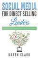 Social Media for Direct Selling Leaders