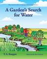 A Garden's Search for Water