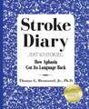 Stroke Diary, Just So Stories