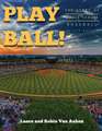 Play Ball! The Story of Little League Baseball