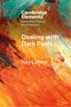 Dealing with Dark Pasts