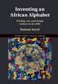 Inventing an African Alphabet: Writing, Art, and Kongo Culture in the DRC