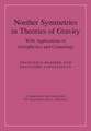 Noether Symmetries in Theories of Gravity: With Applications to Astrophysics and Cosmology