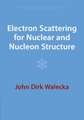 Electron Scattering for Nuclear and Nucleon Structure