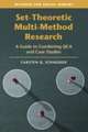 Set-Theoretic Multi-Method Research: A Guide to Combining QCA and Case Studies