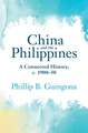 China and the Philippines: A Connected History, c. 1900–50