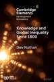 Knowledge and Global Inequality, 1800 Onwards