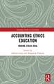 Accounting Ethics Education: Making Ethics Real