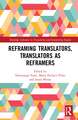 Reframing Translators, Translators as Reframers