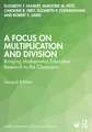 A Focus on Multiplication and Division: Bringing Mathematics Education Research to the Classroom