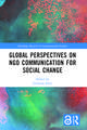 Global Perspectives on NGO Communication for Social Change