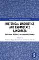 Historical Linguistics and Endangered Languages: Exploring Diversity in Language Change