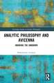 Analytic Philosophy and Avicenna: Knowing the Unknown