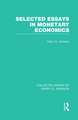 Selected Essays in Monetary Economics (Collected Works of Harry Johnson)