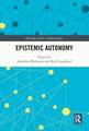 Epistemic Autonomy