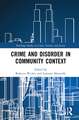 Crime and Disorder in Community Context