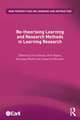 Re-theorising Learning and Research Methods in Learning Research