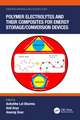 Polymer Electrolytes and their Composites for Energy Storage/Conversion Devices