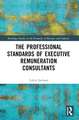 The Professional Standards of Executive Remuneration Consultants